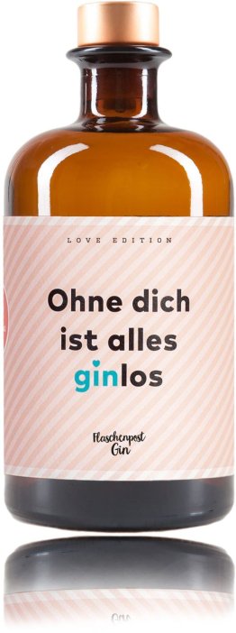 Gin "Ohne dich ist alles ginlos" 50cl. 50cl Fl.